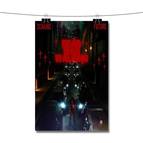 2 Chainz feat Future Dead Man Walking Poster Wall Decor