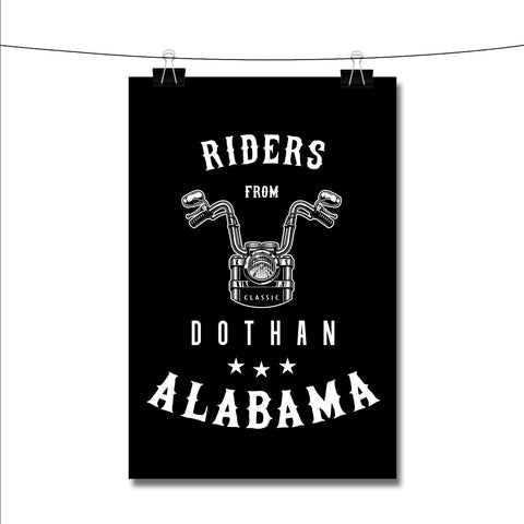 Riders from Dothan Alabama Poster Wall Decor