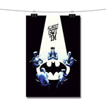 Batman Almost Got Im Poster Wall Decor