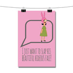 Bob s Burger Louise Belcher Beautiful Hideous Face Poster Wall Decor