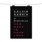 Calvin Harris Disciples How Deep Is Your Love Artwork Poster Wall Decor