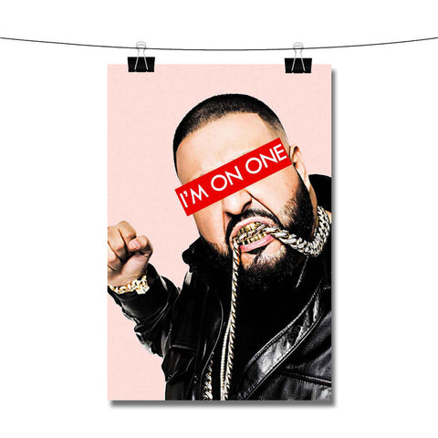 DJ Khaled I m on One Poster Wall Decor