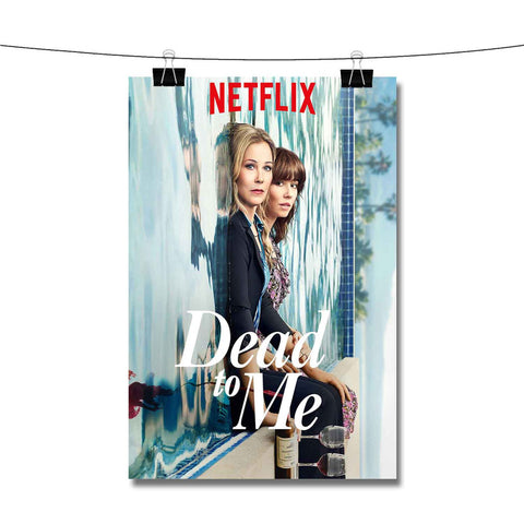 Dead to Me Poster Wall Decor