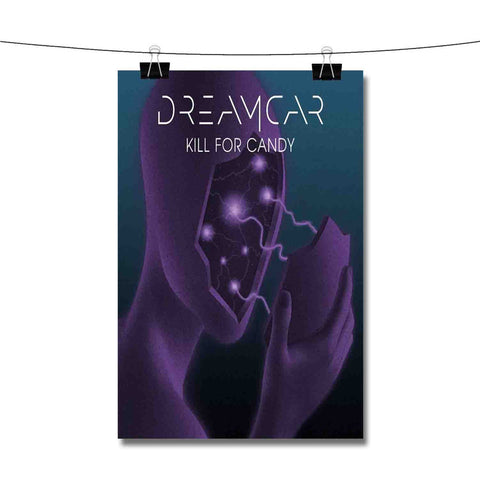Dreamcar Kill for Candy Poster Wall Decor