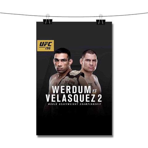Fabricio Werdum Vs Cain Velasquez Ufc Poster Wall Decor