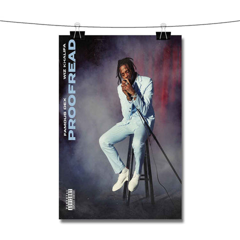 Famous Dex Proofread Poster Wall Decor