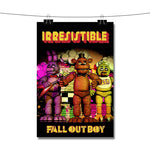 Five Nights at Freddy s Irresistible Fall Out Boy Poster Wall Decor