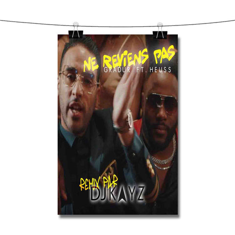 Gradur Heuss L enfoir Ne Reviens Pas Poster Wall Decor