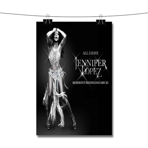 Jennifer Lopez All I Have Poster Wall Decor