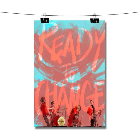 Kodaline Ready To Change Poster Wall Decor