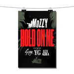 Mozzy Hold On Me Feat G Eazy YG Lex Aura Poster Wall Decor