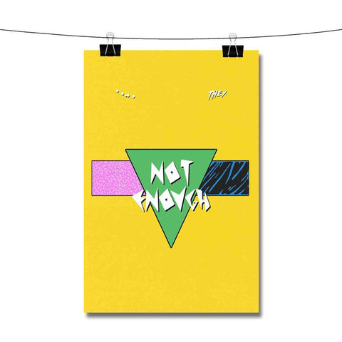 Not Enough Lido Feat THEY Poster Wall Decor