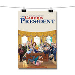 Our Cartoon President Poster Wall Decor