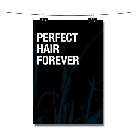 Perfect Hair Forever Poster Wall Decor