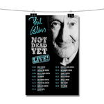 Phil Collins Not Dead Yet Poster Wall Decor