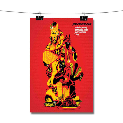 Selecta Jesse And The Wolf Feat Juelz Santana Ghostface Killah Poster Wall Decor