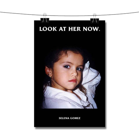 Selena Gomez Look At Her Now Poster Wall Decor