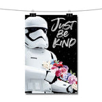 Stormtrooper Just Be Kind Poster Wall Decor