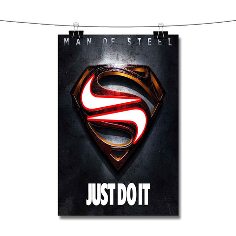 Superman Man of Steel Just Do It Poster Wall Decor