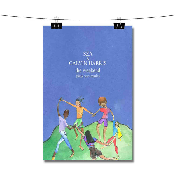The Weekend Funk Wav Remix SZA Calvin Harris Poster Wall Decor