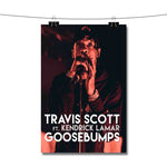 Travis Scott Goosebumps ft Kendrick Lamar Poster Wall Decor