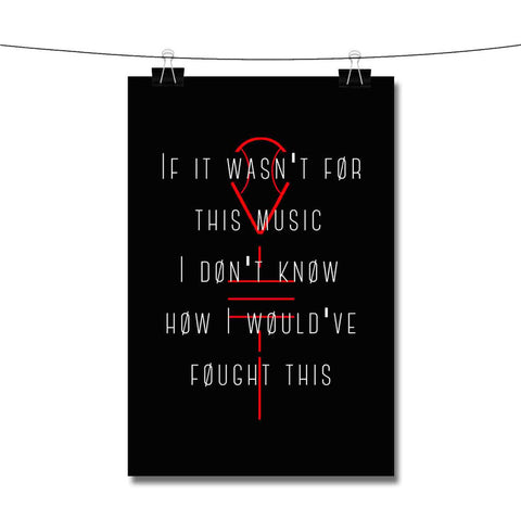 Twenty One Pilots Quotes Poster Wall Decor