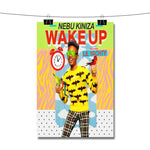 Wake Up Nebu Kiniza Feat Lil Yachty Poster Wall Decor