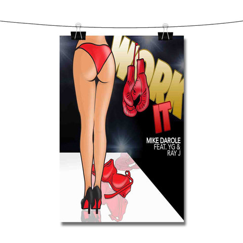 Work It Mike Darole Feat YG Ray J Poster Wall Decor