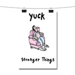Yuck Stranger Things Poster Wall Decor