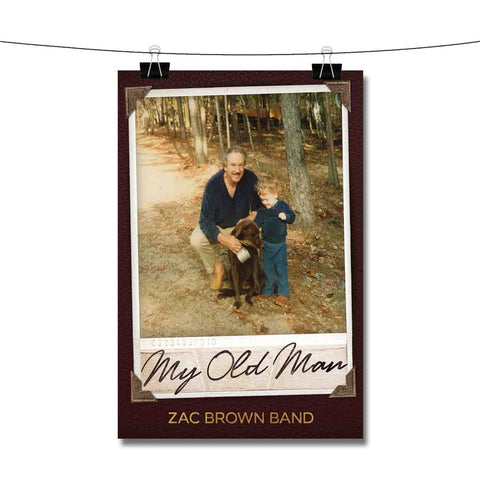 Zac Brown Band My Old Man Poster Wall Decor