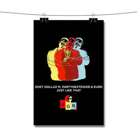 Zoey Dollaz feat PARTYNEXTDOOR Poster Wall Decor