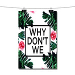 why don t we floral Poster Wall Decor